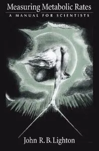 Measuring Metabolic Rates: A Manual for Scientists