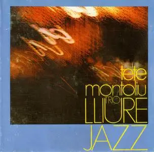 Tete Montoliu Trio - Lliure Jazz (1969) {Discmedi Blau ‎DM 183CD rel 1996}