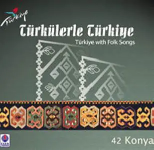 Türkülerle Türkiye - Folksongs of 81 province in Turkey -81CD (2008)