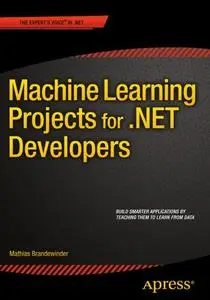 Machine Learning Projects for .NET Developers (Repost)