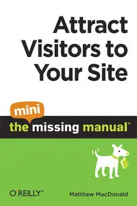 Attract Visitors to Your Site: The Mini Missing Manual [Repost]