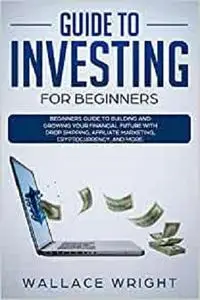 GUIDE TO INVESTING FOR BEGINNERS