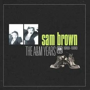 Sam Brown - The A&M Years 1988-1990 (2016) {Caroline International}