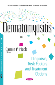 Dermatomyositis : Diagnosis, Risk Factors and Treatment Options