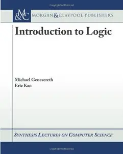 Introduction to Logic (Synthesis Lectures on Computer Science)