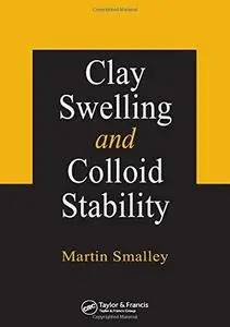 Clay Swelling and Colloid Stability