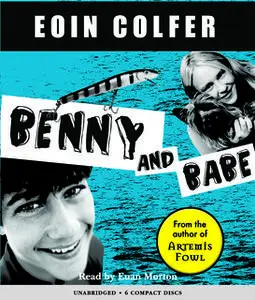 «Benny and Babe» by Eoin Colfer