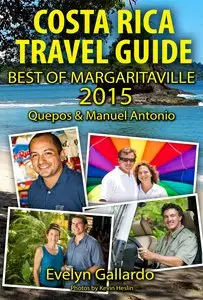 Costa Rica Travel Guide, Best of Margaritaville 2015: Quepos & Manuel Antonio