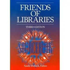 Friends of Libraries Sourcebook  