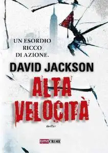 David Jackson - Alta velocita