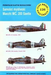 Samolot myśliwski Macchi MC. 200 Saetta (Typy Broni i Uzbrojenia 126)