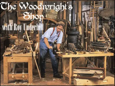 The Woodwright's Shop with Roy UnderHill - Season 31 (2011-2012)