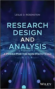 Research Design and Analysis: A Primer for the Non-Statistician