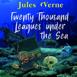 «Twenty Thousand Leagues under the Sea» by Jules Verne