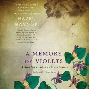 «A Memory of Violets» by Hazel Gaynor