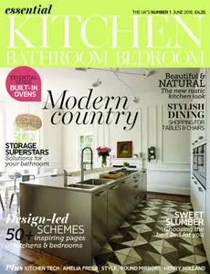 Essential Kitchen Bathroom Bedroom – May 2016