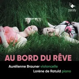 Aurélienne Brauner & Lorène de Ratuld - Au bord du rêve (2023) [Official Digital Download 24/48]