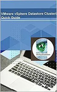 VMware vSphere Datastore Clustering - Quick Guide