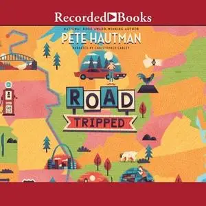 «Road Tripped» by Pete Hautman