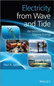 Electricity from Wave and Tide: An Introduction to Marine Energy (Repost)