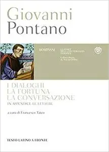 I dialoghi, la fortuna, la conversazione. Testo latino a fronte