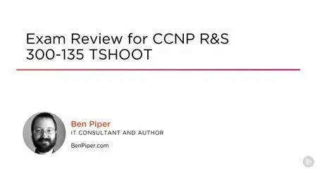 Exam Review for CCNP R&S 300-135 TSHOOT