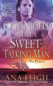 «One Night with a Sweet-Talking Man» by Ana Leigh