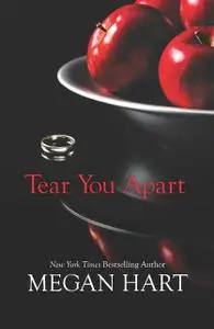 «Tear You Apart» by Megan Hart
