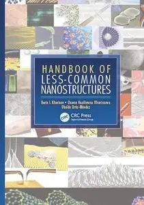 Handbook of Less-Common Nanostructures