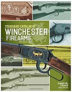 Standard Catalog of Winchester Firearms, 3rd Edition