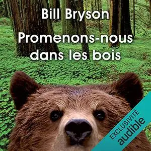 Bill Bryson, "Promenons-nous dans les bois"