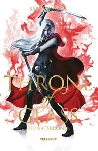 «Throne of Glass #2: Midnatskronen» by Sarah J. Maas