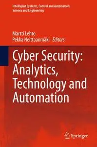 Cyber Security: Analytics, Technology and Automation