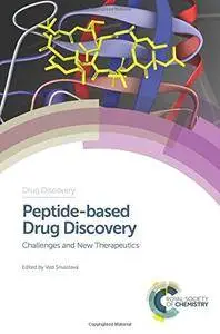 Peptide-based Drug Discovery: Challenges and New Therapeutics
