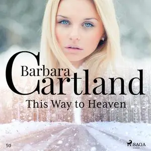 «This Way to Heaven» by Barbara Cartland