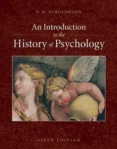 An Introduction to the History of Psychology, 6 edition (repost)
