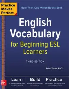 English Vocabulary for Beginning ESL Learners (Practice Makes Perfect), 3rd Edition