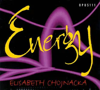 Elisabeth Chojnacka – Energy (2000)
