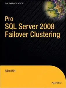 Pro SQL Server 2008 Failover Clustering (Repost)