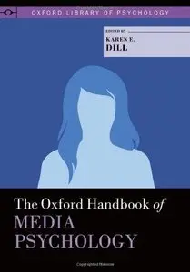 The Oxford Handbook of Media Psychology (Repost)