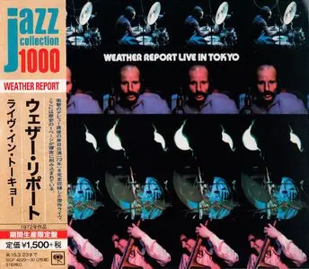 Weather Report - Live In Tokyo (1972) {2CD 2014 Japan Jazz Collection 1000 Columbia-RCA Series SICP 4229~30}