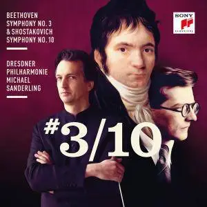 Michael Sanderling - Beethoven Symphony No. 3 & Shostakovich Symphony No. 10 (2017) [Official Digital Download 24/96]