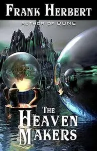 «The Heaven Makers» by Frank Herbert