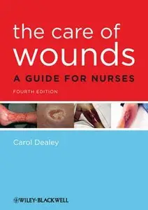 The Care of Wounds: A Guide for Nurses, 4 edition