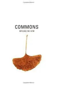 Commons (New California Poetry)