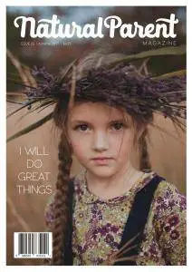 The Natural Parent Magazine - Issue 26 - Autumn 2017