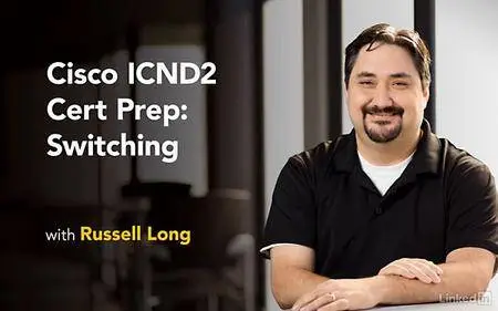 Lynda - Cisco ICND2 Cert Prep: Switching