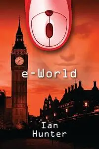 «e-World» by Ian Hunter