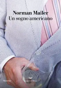 Norman Mailer - Un sogno americano