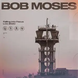 Bob Moses - Falling into Focus (2020) [Official Digital Download]